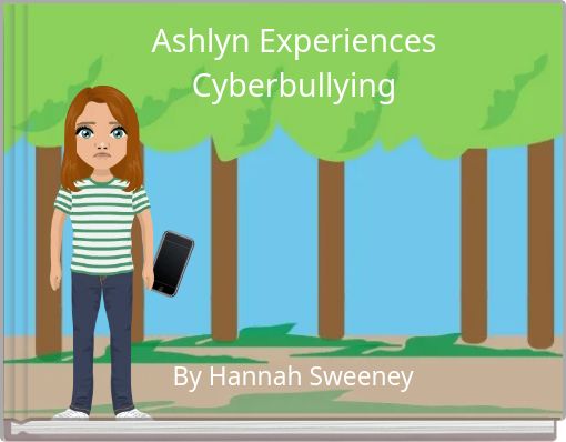Front cover of 'Ashlyn Experiences Cyberbullying' 
