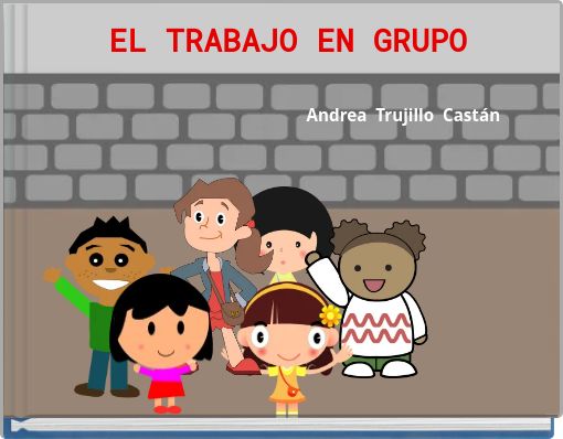 EL TRABAJO EN GRUPO