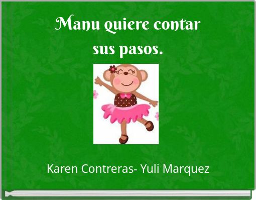 Manu quiere contar sus pasos.