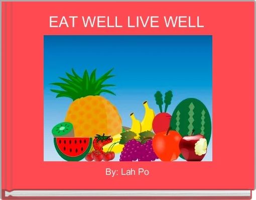 EAT WELL LIVE WELL