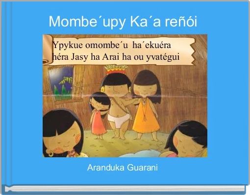Mombe´upy Ka´a reñói 