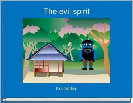 The evil spirit