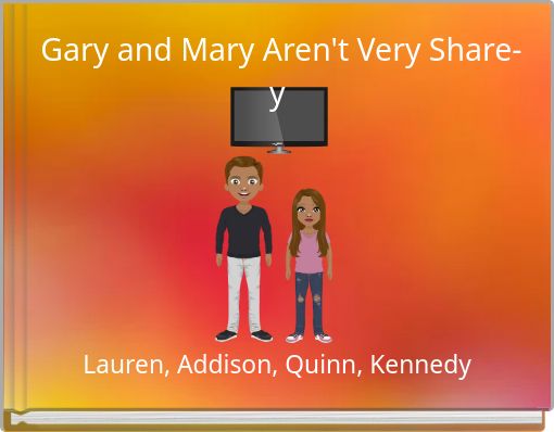 Gary and Mary Aren't Very Share-y