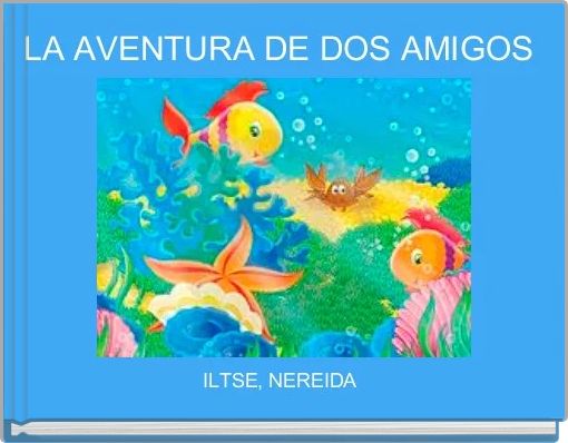 LA AVENTURA DE DOS AMIGOS 