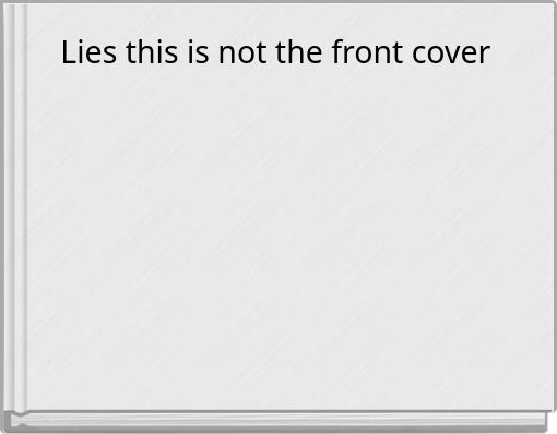 Lies this is not the front cover