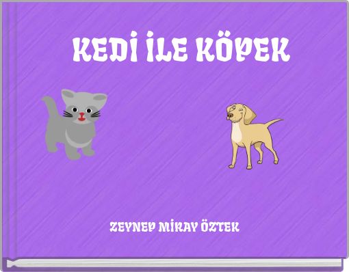 KEDİ İLE KÖPEK