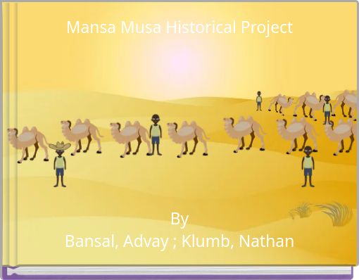 Mansa Musa Historical Project