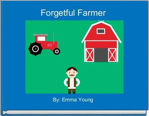 Front cover of 'Forgetful Farmer ' 