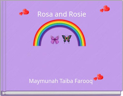 Rosa and Rosie