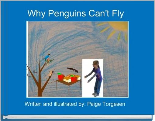 Why Penguins Can't Fly 