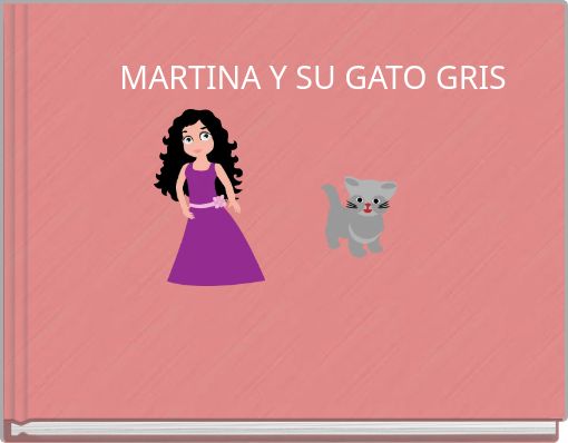 MARTINA Y SU GATO GRIS