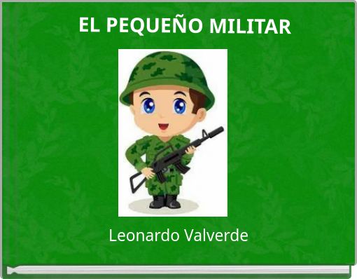 EL PEQUEÑO MILITAR