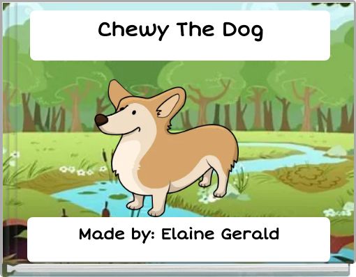 Chewy The Dog