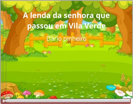 A lenda da senhora que passou em Vila Verde