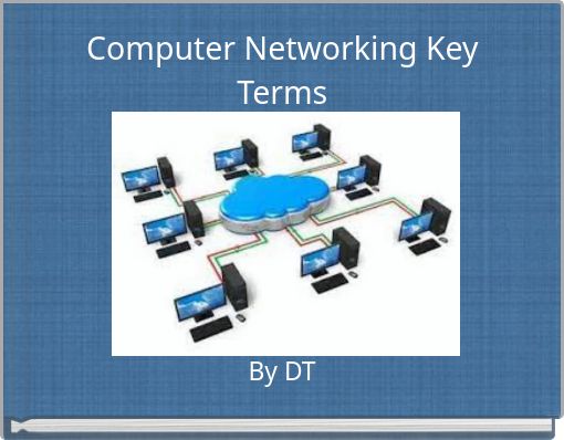 Computer Networking Key Terms
