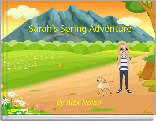Sarah's Spring Adventure