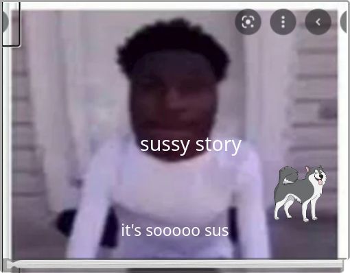 sussy story