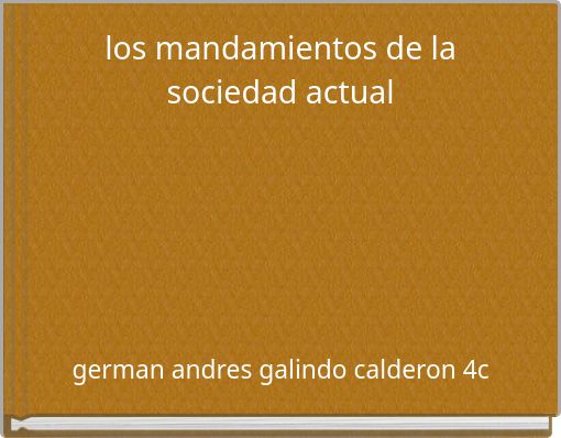los mandamientos de la sociedad actual