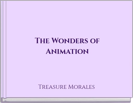 The Wonders of Animation