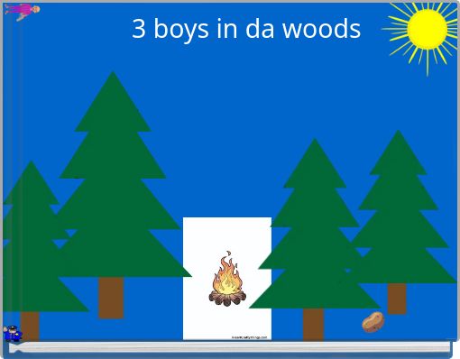 3 boys in da woods