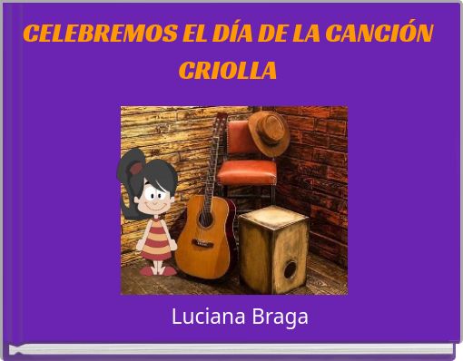 CELEBREMOS EL DÍA DE LA CANCIÓN CRIOLLA
