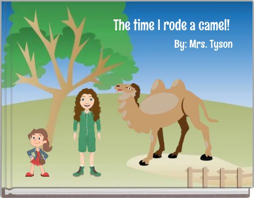 The time I rode a camel!