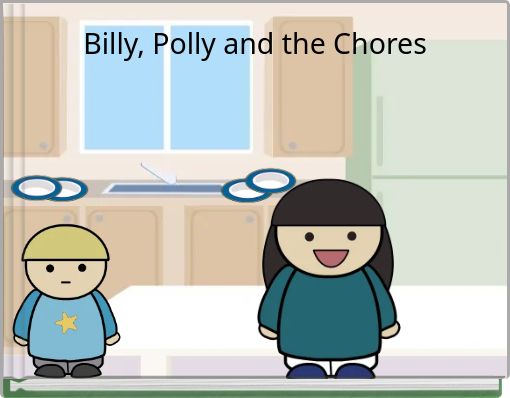Billy, Polly and the Chores