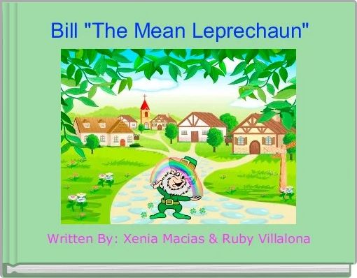 Book Cover for: Bill "The Mean Leprechaun"