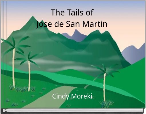 The Tails of Jose de San Martin