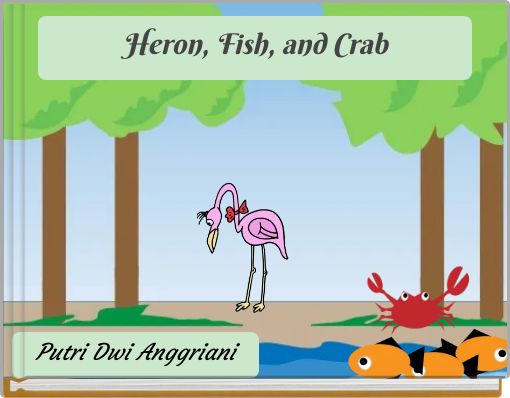 Front cover of 'Heron, Fish, and Crab' 