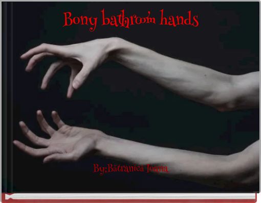 Front cover of 'Bony bathroom hands' 