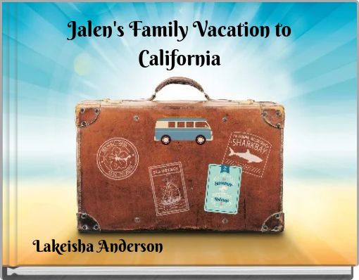 Jalen's Family Vacation to California