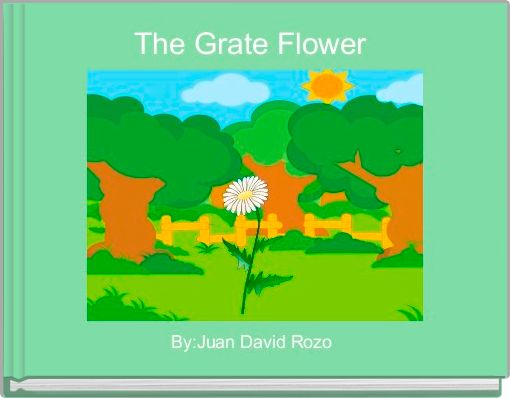 The Grate Flower 