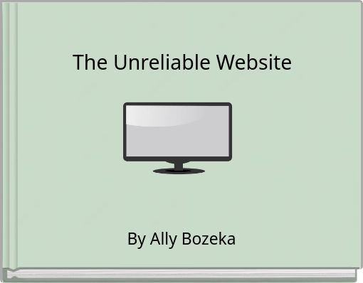 The Unreliable Website