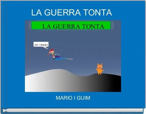 LA GUERRA TONTA 
