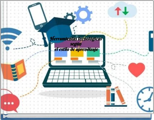 Herramientas tecnol&oacute;gicas seg&uacute;n el estilo de aprendizaje