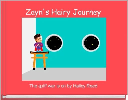 Zayn's Hairy Journey 
