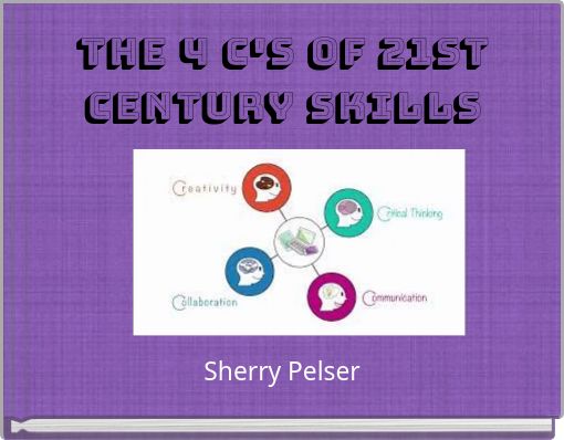 The 4 c's of 21st century skills