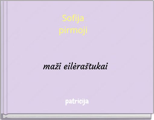 Sofija pirmoji maži eilėraštukai