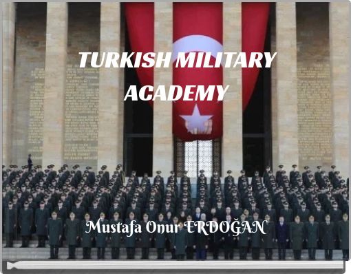 TURKISH MILITARY ACADEMY