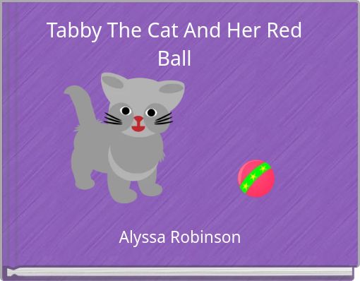 Tabby The Cat And Her Red Ball