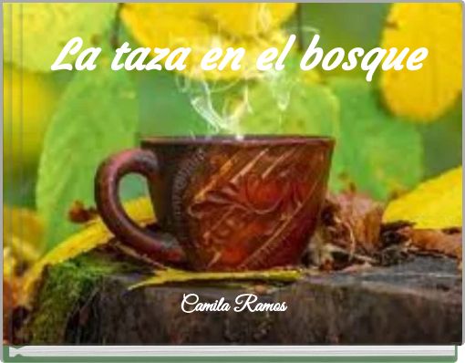 Front cover of 'La taza en el bosque' 