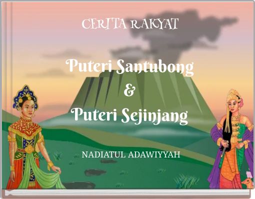 Front cover of 'CERITA RAKYAT Puteri Santubong & Puteri Sejinjang' 