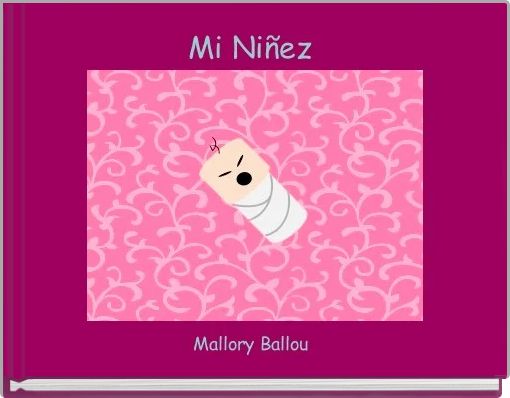 Front cover of 'Mi Niñez ' 
