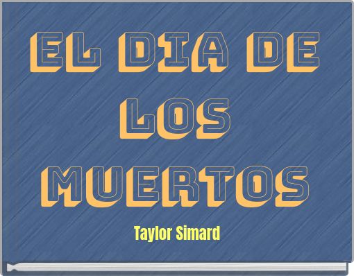 El Dia de Los Muertos