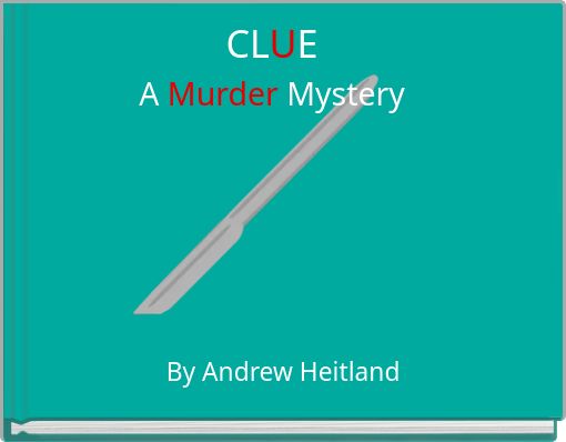 Front cover of 'CLUE A Murder Mystery' 