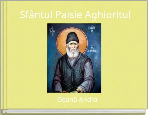 Sf&acirc;ntul Paisie Aghioritul