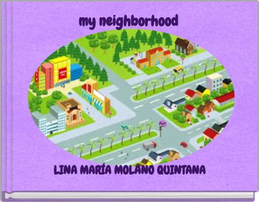 my neighborhood