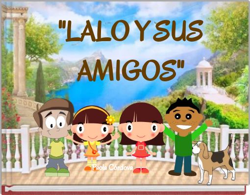 "LALO Y SUS AMIGOS"
