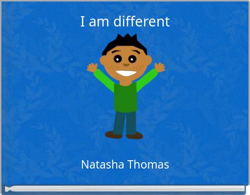 I am different
